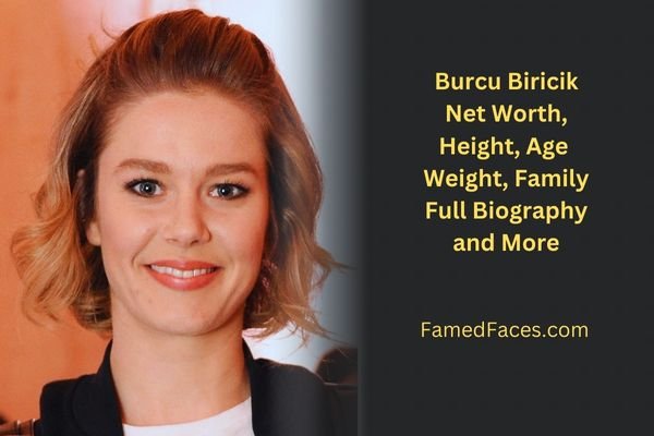 Burcu Biricik Husband, Age, Height, Net Worth, Wiki, Full Biography ...